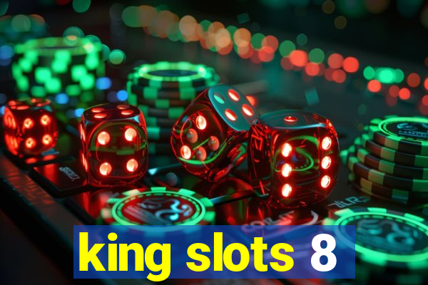 king slots 8